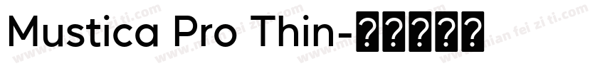 Mustica Pro Thin字体转换